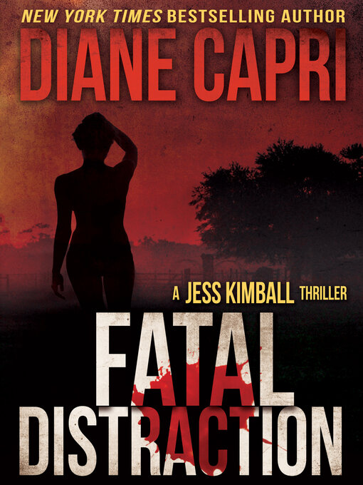 Title details for Fatal Distraction by Diane Capri - Available